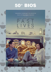 50+ bios: Past Lives