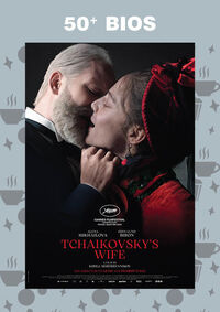 50+ bios: Tchaikovsky's Wife
