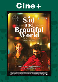 Cine+: A Sad and Beautiful World