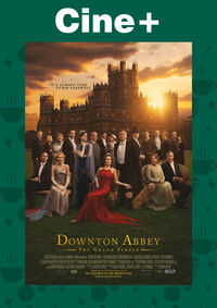 Cine+: Downton Abbey: The Grand Finale