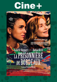 Cine+: La Prisonnière de Bordeaux