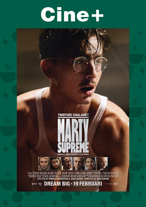 Cine+: Marty Supreme