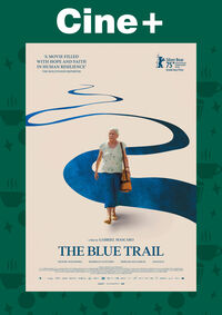 Cine+: The Blue Trail