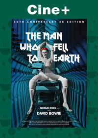 Cine+: The Man Who Fell to Earth