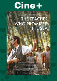 Cine+: The Teacher Who Promised the Sea