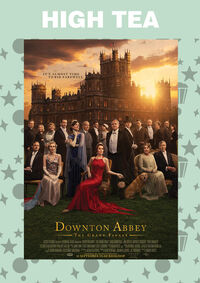 High Tea: Downton Abbey: The Grand Finale