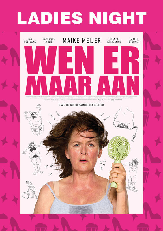 Ladies Night: Wen Er Maar Aan