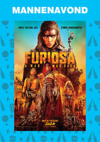 Mannenavond: Furiosa: A Mad Max Saga