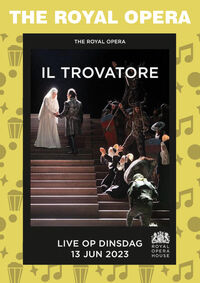 The Royal Opera: Il Trovatore